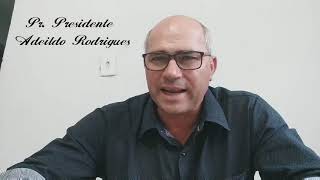 Palavra do nosso pastor presidente Adeildo Rodrigues