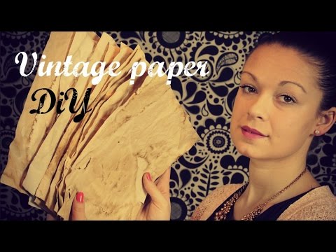 Jak si vyrobit vintage papír (How to Make Paper Look Old) DiY