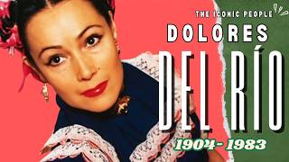 Dolores del Río: The First Lady of Two Cinemas