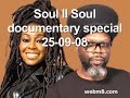 Capture de la vidéo Soul Ii Soul Documentary Special 25-09-08, Radio1