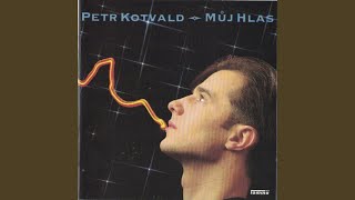 Video thumbnail of "Petr Kotvald - Už Po Nás Lásko Má Jdou"