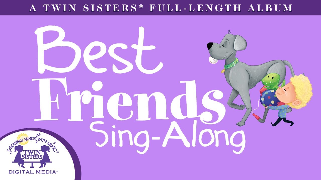 Best Friends Sing Along - A Twin Sisters® Full Length Album