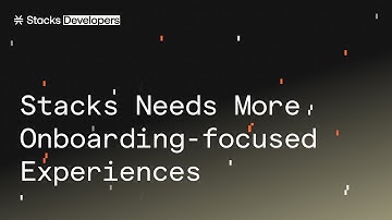 Lower-friction onboarding: a path to wider Stacks adoption?