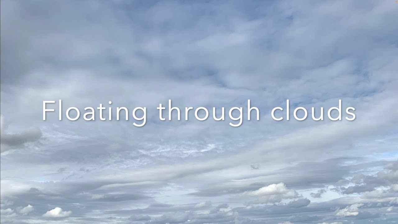 Floating through clouds