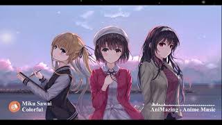 Saenai Heroine no Sodatekata - Ending Song Full 『Colorful』by Miku Sawai