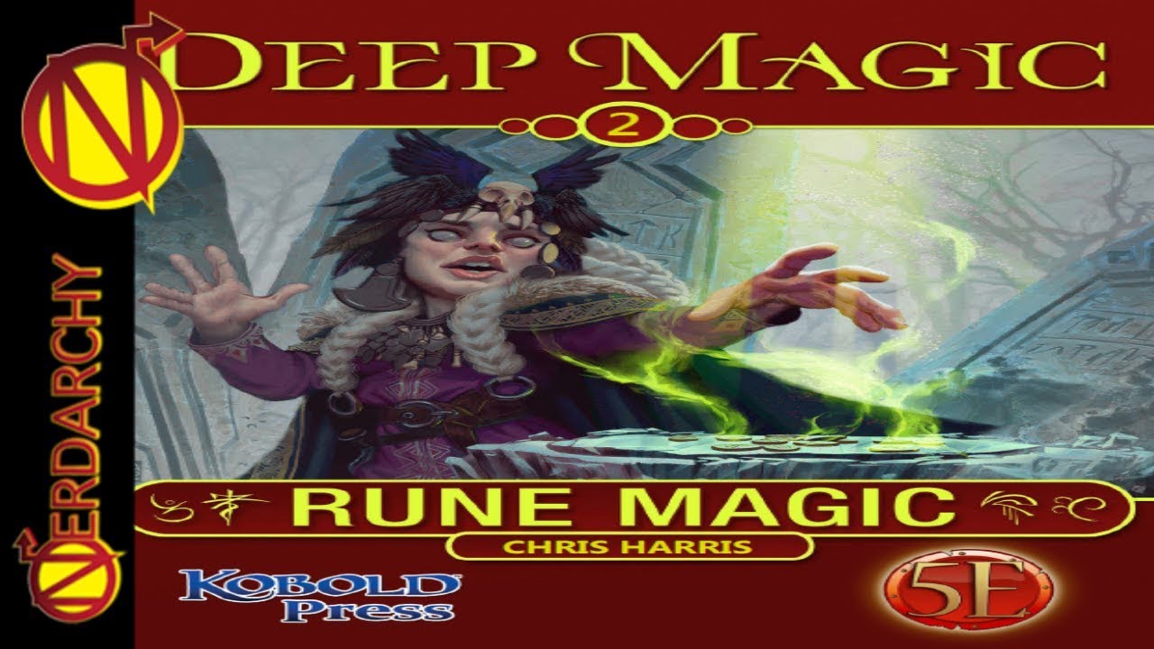 Using Rune Magic in D&D From Kobold Press Deep Magic Series Review