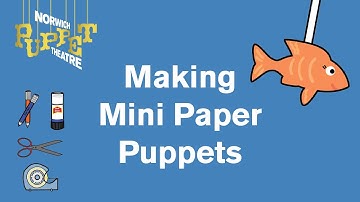 Mini Theatres Make (Part 3 - Mini Paper Puppets)