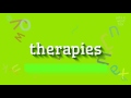 How to say "therapies"! (High Quality Voices)