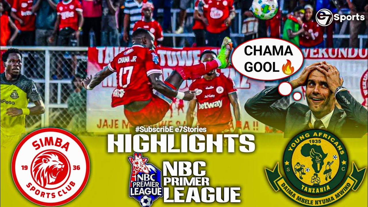 Simba SC Vs Yanga SC  || 2-2 || ✨🔥Goal & Highlights || Chama🔥🙌| NBC Primer League 2025/26