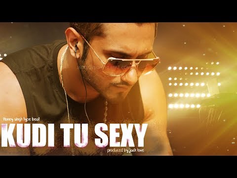 Kudi Tu Sexy - Yo Yo Honey Singh - | R&B Type Beat| Honey Singhtype beat