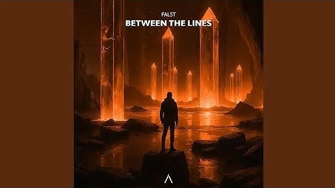 Falst - Between The Lines (Video Release)