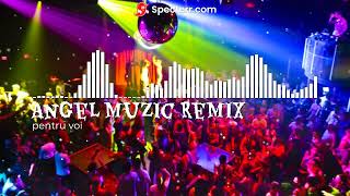 Angel Muzic Remix❌[Artist]❌Muzica Remixu care sparge romania 2023