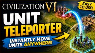 Full Civ 6 Unit Teleporter Mod | Instantly Move Units Anywhere Update