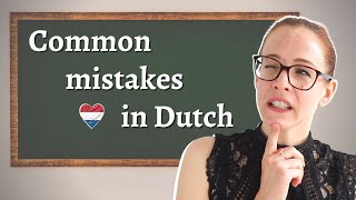 Common Mistakes students make in DUTCH // Do you make these DUTCH MISTAKES as well?