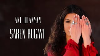 Ani Ohanyan-Saren Kugayi//Անի Օհանյան-Սարեն Կուգայի