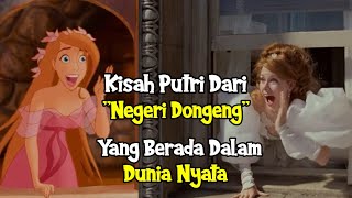 Sedikit Cerita Putri Dari Negeri Dongeng di Dalam Dunia Nyata | Alur Cerita Film Enchanted