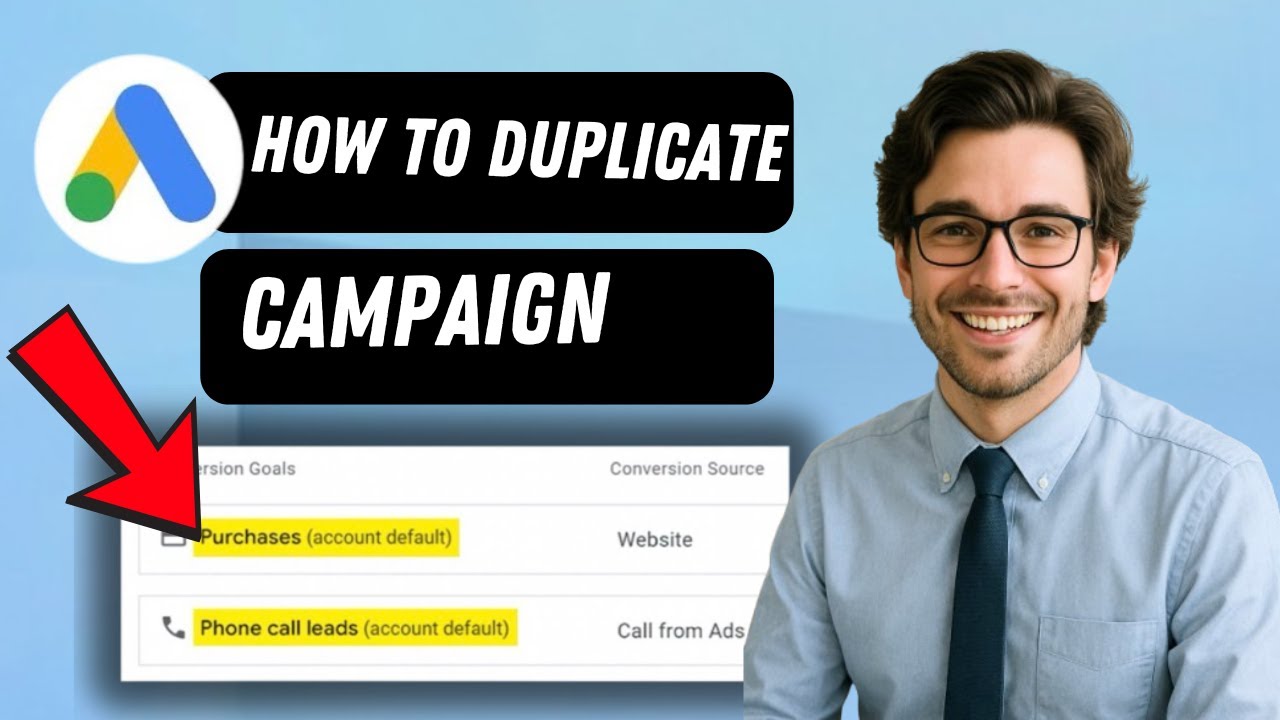 How to duplicate a Google Ads campaign (full guide 2026)
