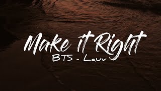 BTS - Make It Right .Feat LAUV KARAOKE Instrumental With Lyrics