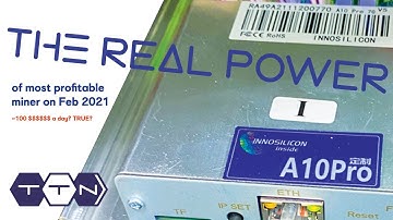 A10 PRO+ 7G (ETH) . The REAL POWER consumption of most profitable miner on Feb 2021