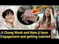 Engaged!Ji Chang wook and Nam ji hyun engagement Broke the Internet world wild
