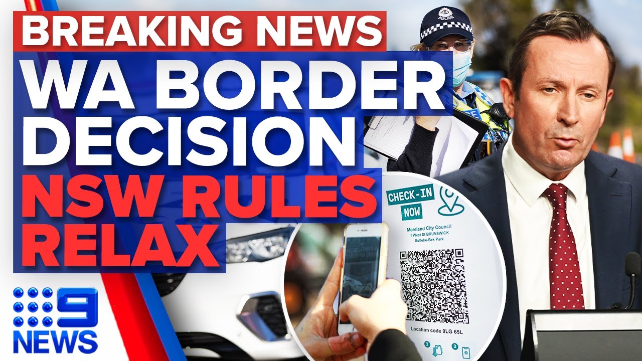WA Premier to make border announcement, NSW businesses welcome COVID freedoms | 9 News Australia
