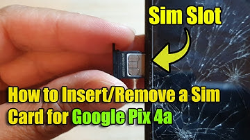 Google Pixel 4a: How to Insert/Remove a Sim Card
