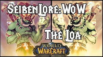 WoW Lore: The Loa