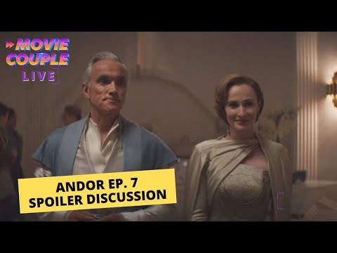 🔴 Movie Couple Live! Andor Ep. 7 Spoiler Talk, HotD Finale Leaked Online