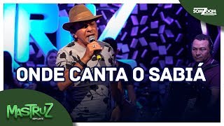 Mastruz com Leite - Onde Canta o Sabiá (Final Concurso 2018) chords