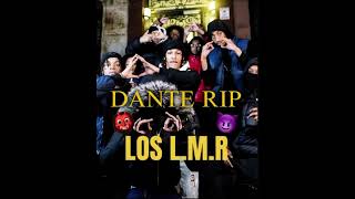 DANTE RIP Bauti el diablo de aguada LOS L.M.R