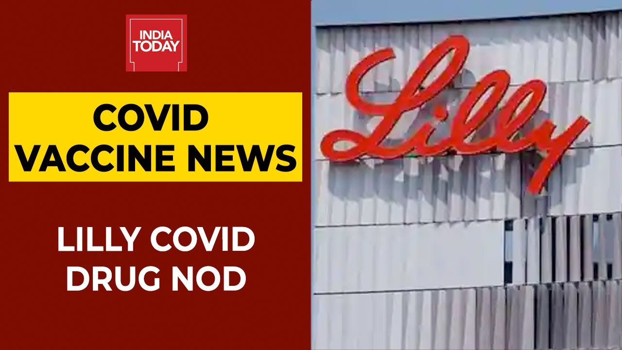Covid-19 Vaccine Update | India Gives Emergency Use Approval To Eli Lilly's Covid Antibody Drug