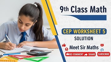 9th Class Math CEP Worksheet 5 Solution #pseb #math #maths #cep @MeetSirMaths 