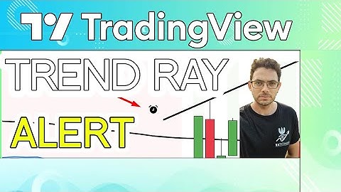 How to set an ALERT on a Ray (Trend Line) with TradingView