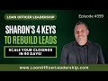 Loan Officer Training: Scaling Back Up—Sharon’s 4 Keys to Rebuilding Leads and Closings in 90 Days