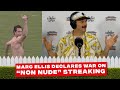 Marc Ellis declares war on “non nude” streaking