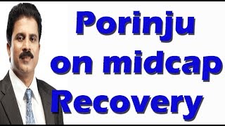 Porinju Veliyaths Latest Interview | Prediction On Midcap recovery