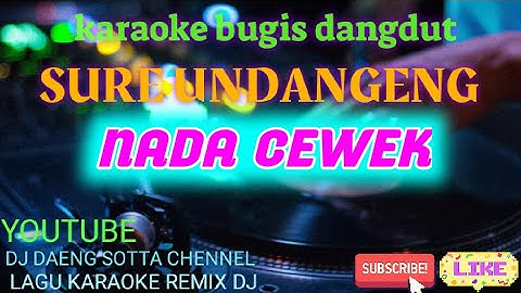 karaoke bugis dangdut sure undangeng nada cewek