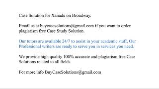 Case Solution Xanadu on Broadway
