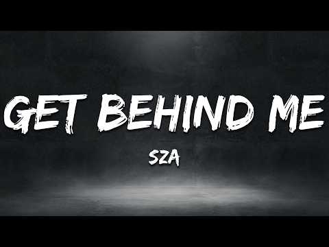 SZA - Get Behind Me (Interlude) [Lyrics]