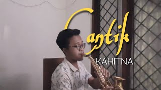 Kahitna - Cantik (Saxophone cover by : Rico Gardatama)