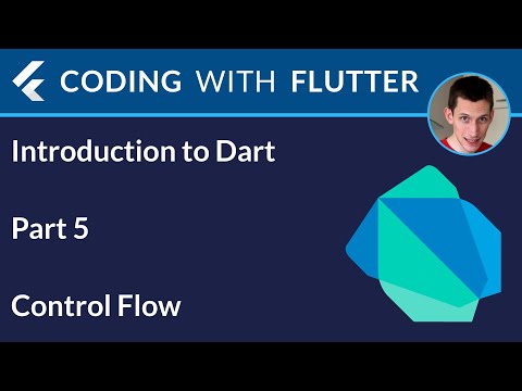 Introduction to Dart - Part 5: Control Flow