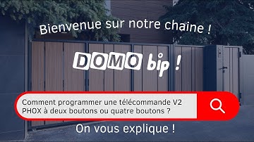 PROGRAMMER UNE TÉLÉCOMMANDE V2 PHOX (PHOX2 / PHOX4)