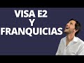 Visa E2  y Franquicias | Visa Franchise y Foster Global