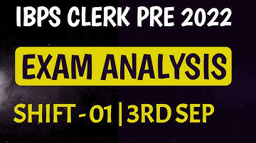 IBPS CLERK PRE 2022 Exam Analysis (Shift-1) || क्या था PAPER का LEVEL || 3rd September