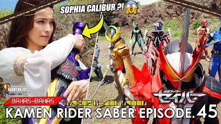 APA-APAAN INI ?! TANTE SOPHIA JADI KAMEN RIDER CALIBUR ?! MAKSA ? 🤔 | Kamen Rider Saber Episode.45
