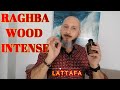 RAGHBA WOOD INTENSE by Lattafa 👉👉 review en Español