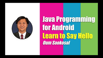 Java Programming for Android: Learn to Say Hello