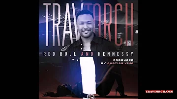 Trav Torch - Red Bull and Hennessy (Audio)
