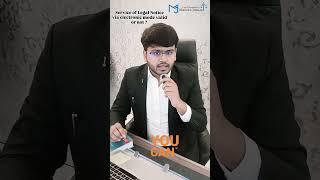 Service of Legal Notice via electronic mode i.e. WhatsApp and E-mail etc valid or not?