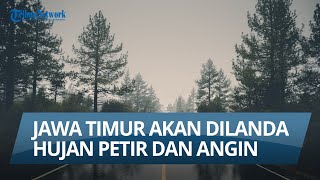 Prakiraan Cuaca di Jawa Timur Pada Hari Senin, 13 Februari 2023